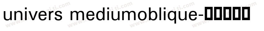 univers mediumoblique字体转换